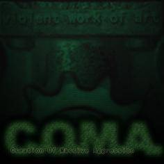 VIOLENT WORK OF ART - C.O.M.A. (Creation Of Massive Aggression) cover 