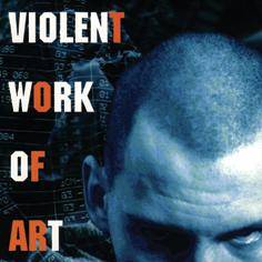 VIOLENT WORK OF ART - Violent Work of Art cover 
