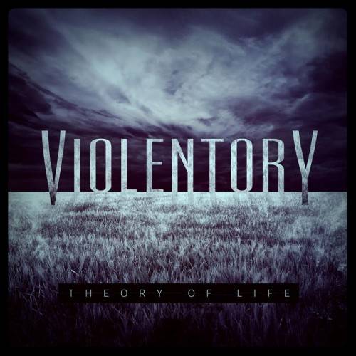 VIOLENTORY - Theory Of Life cover 