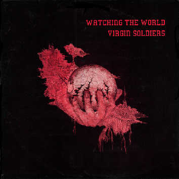 VIRGIN SOLDIERS - Watching the World cover 