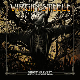 VIRGIN STEELE - Ghost Harvest - Vintage II: Red Wine for Warning cover 