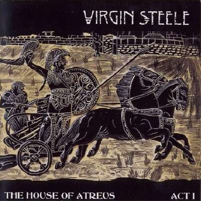 VIRGIN STEELE - The House Of Atreus: Act I cover 
