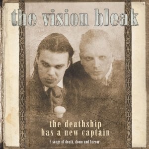 THE VISION BLEAK - The Deathship Has a New Captain cover 