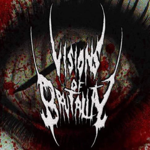 VISIONS OF BRUTALITY - Visions Of Brutality cover 