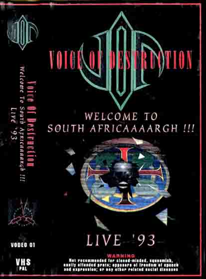 VOICE OF DESTRUCTION - Welcome to South Africaaargh! Live '93 cover 