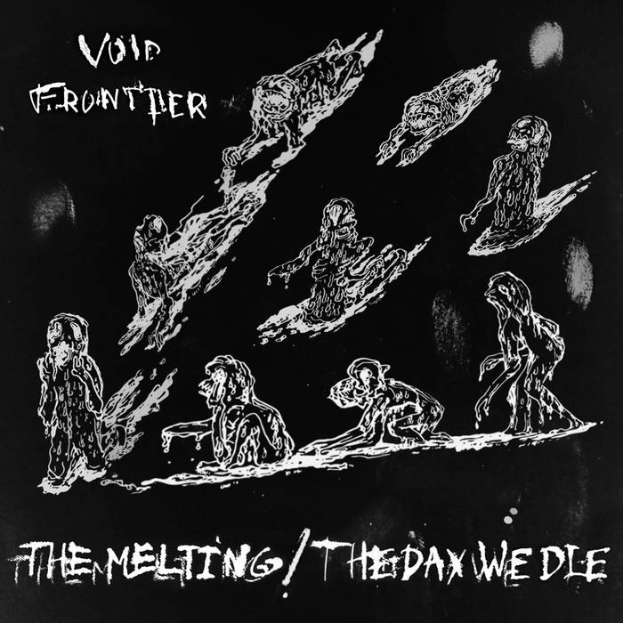 VOID FRONTIER - The Melting / The Day We Die cover 