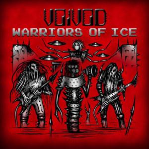 VOIVOD - Warriors of Ice cover 