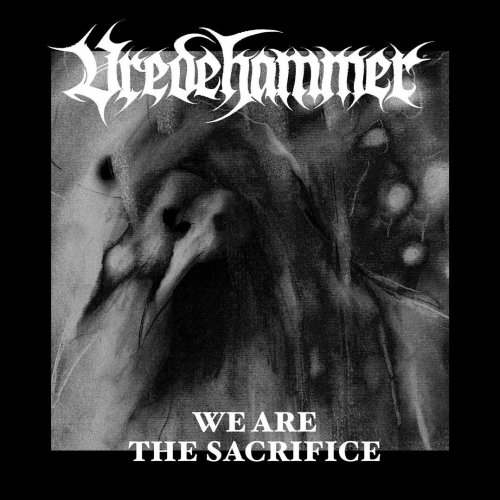 VREDEHAMMER - We Are the Sacrifice cover 