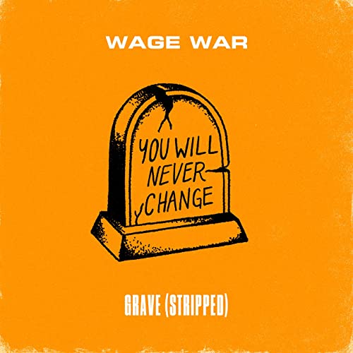 WAGE WAR - Grave (Stripped) cover 
