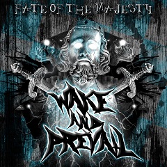 WAKE AND PREVAIL - Fate of the Majesty cover 
