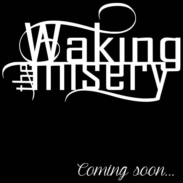 WAKING THE MISERY - Teaser cover 