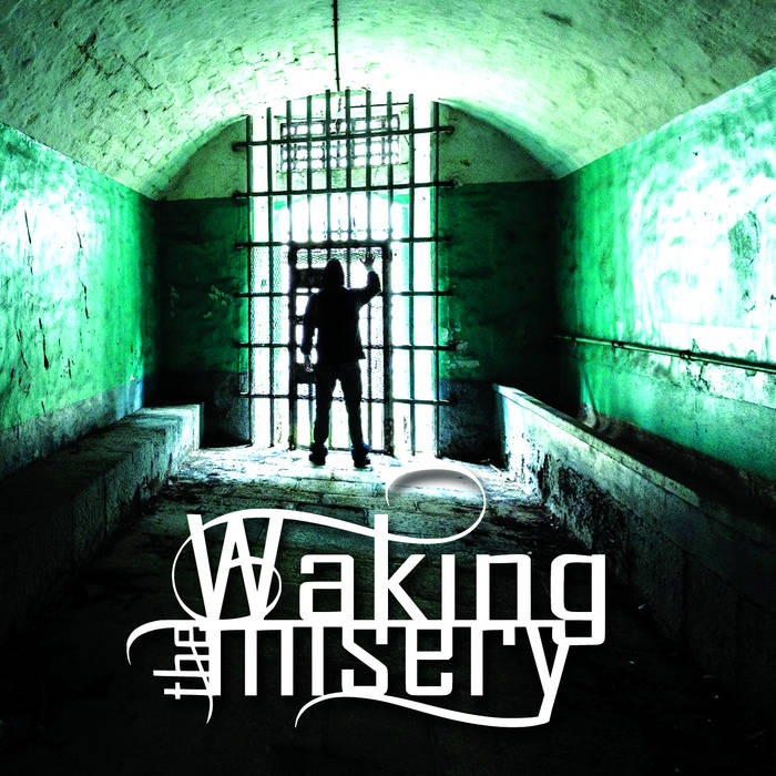 WAKING THE MISERY - Waking The Misery cover 