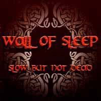 WALL OF SLEEP - Slow but Not Dead cover 