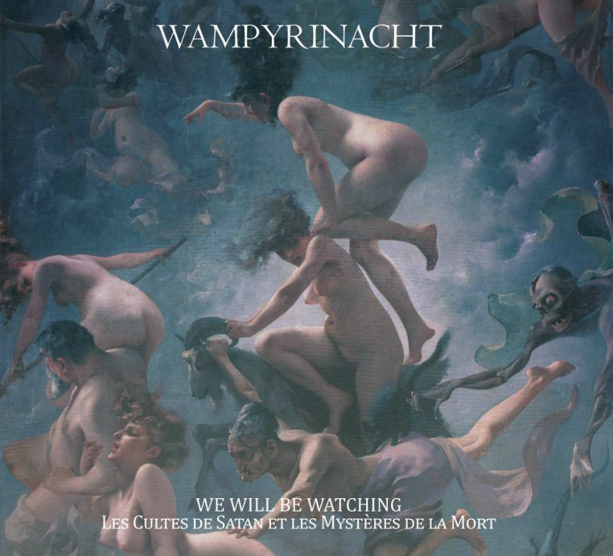 WAMPYRINACHT - We Will Be Watching. Les cultes de Satan et les mystères de la mort cover 