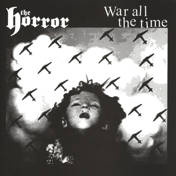 WAR ALL THE TIME - The Horror / War All The Time cover 