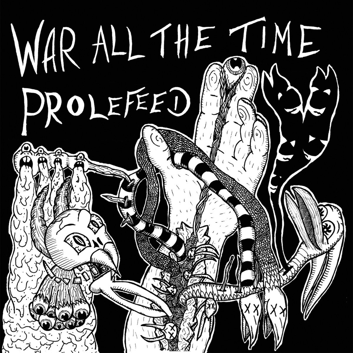 WAR ALL THE TIME - War All The Time / Prolefeed cover 