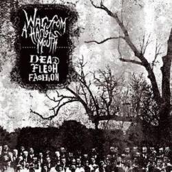 WAR FROM A HARLOTS MOUTH - War From A Harlots Mouth / Dead Flesh Fashion cover 