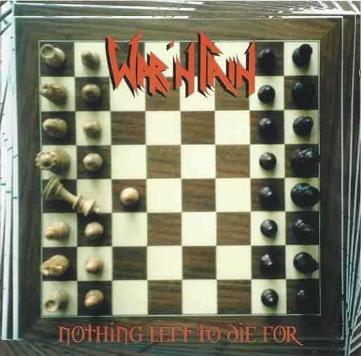 WAR 'N PAIN - Nothing Left To Die For cover 