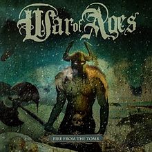 WAR OF AGES - Fire From the Tomb cover 
