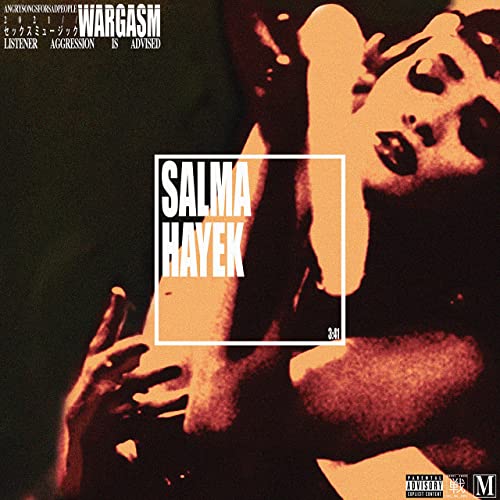 WARGASM - Salma Hayek cover 