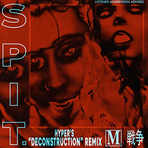 WARGASM - Spit. (Hyper's Deconstruction Remix) cover 
