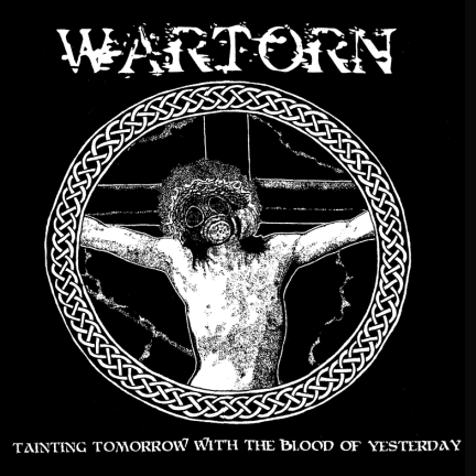 WARTORN - Tainting Tomorrow With The Blood Of Yesterday cover 