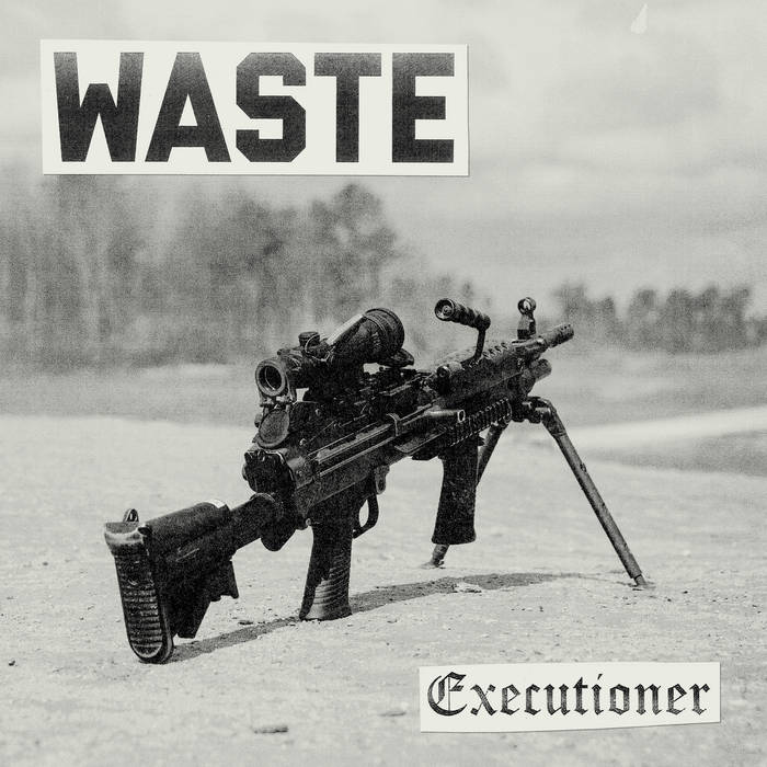 WASTE - Executioner cover 