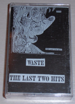 WASTE (OH) - The Last Two Hits cover 