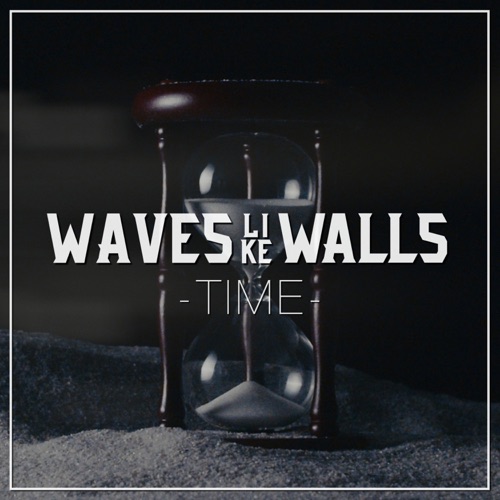 WAVES LIKE WALLS - Time cover 