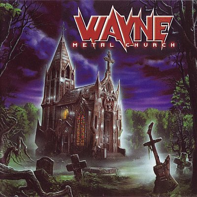 WAYNE - Metal Church cover 
