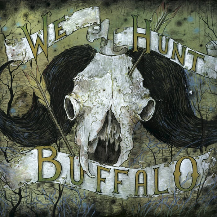 WE HUNT BUFFALO - We Hunt Buffalo cover 