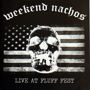 WEEKEND NACHOS - Live at Fluff Fest cover 