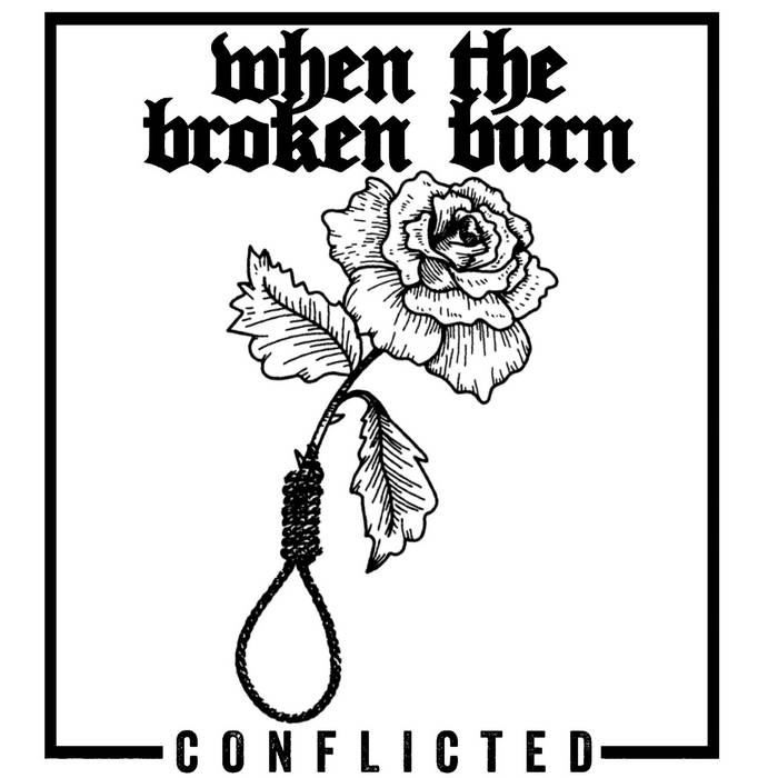 WHEN THE BROKEN BURN - Conflicted cover 