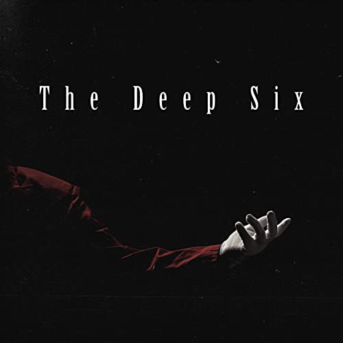 WHEN WE BURIED THE RINGMASTER - The Deep Six cover 