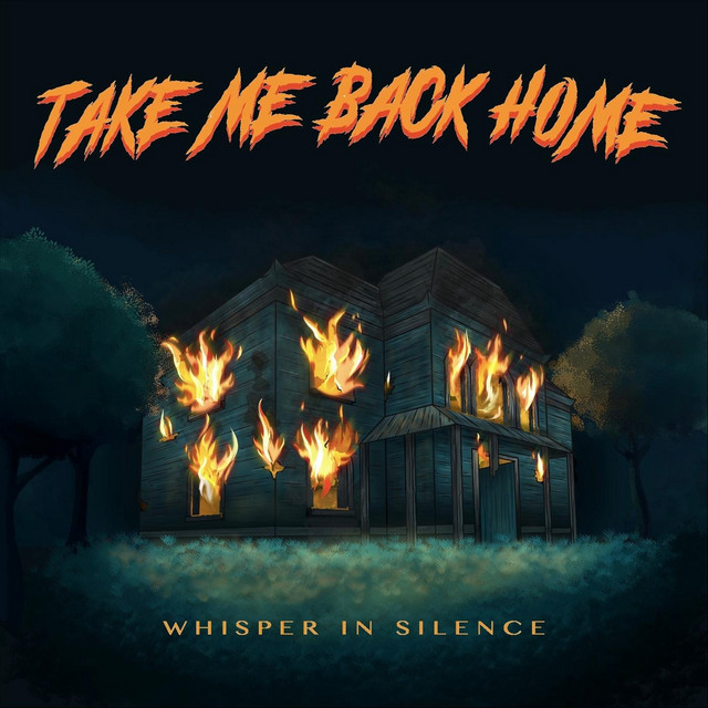WHISPER IN SILENCE - Take Me Back Home cover 
