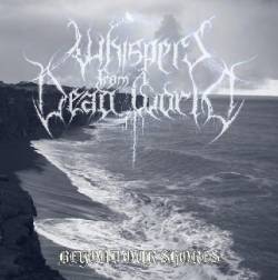 WHISPERS FROM A DEAD WORLD - Beyond Our Shores / What Once Was Shell Never Again Be cover 