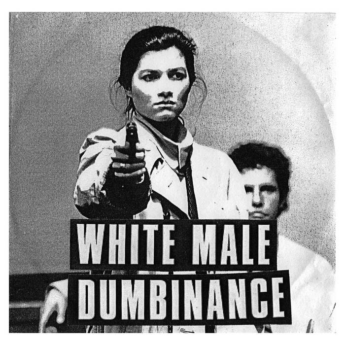 WHITE MALE DUMBINANCE - White Male Dumbinance cover 