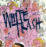 WHITE TRASH - White Trash cover 