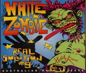 WHITE ZOMBIE - Real Solution #9 cover 