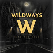 WILDWAYS - Into The Wild cover 