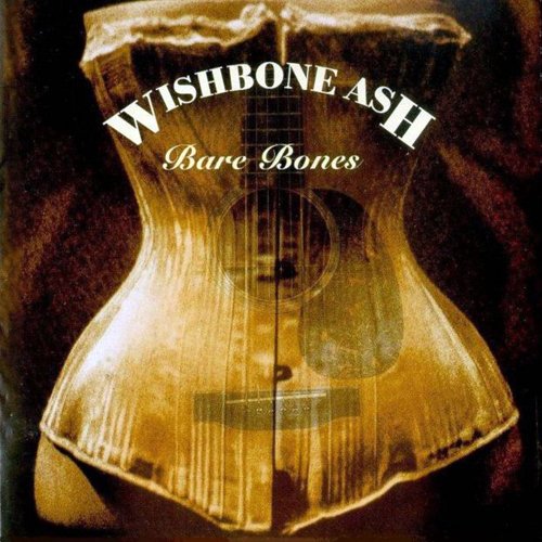 WISHBONE ASH - Bare Bones cover 
