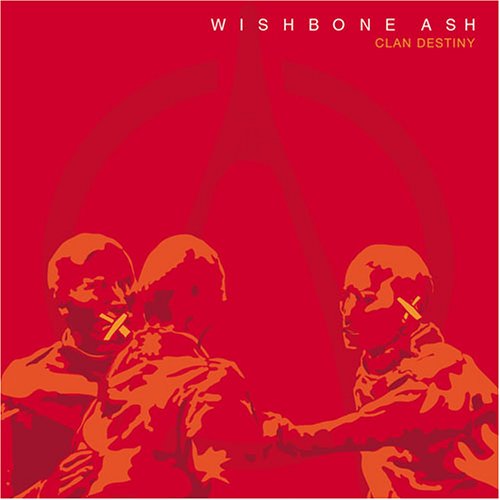 WISHBONE ASH - Clan Destiny cover 