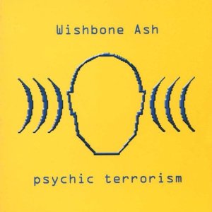 WISHBONE ASH - Psychic Terrorism cover 