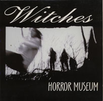 WITCHES - Horror Museum cover 
