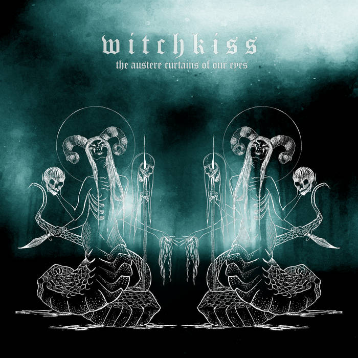 WITCHKISS - The Austere Curtains Of Our Eyes cover 
