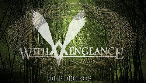 WITH A VENGEANCE - Ouroboros cover 