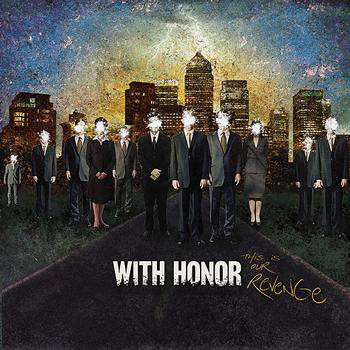WITH HONOR - This Is Our Revenge cover 