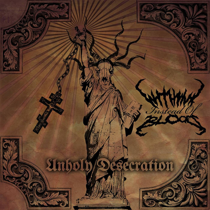 WITH INK INSTEAD OF BLOOD - Unholy Desecration cover 