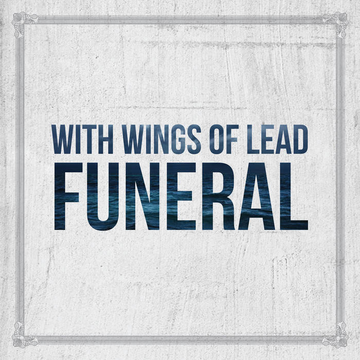 WITH WINGS OF LEAD - Funeral cover 
