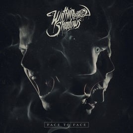 WITHIN SHADOWS - Face To Face cover 